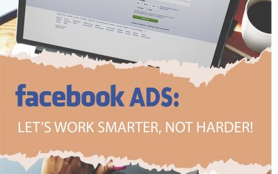 Facebook ads: Let’s work smarter, not harder!